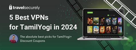 tamilyogi .vpn|Best TamilYogi VPN in Singapore – [Updated Oct 2024]